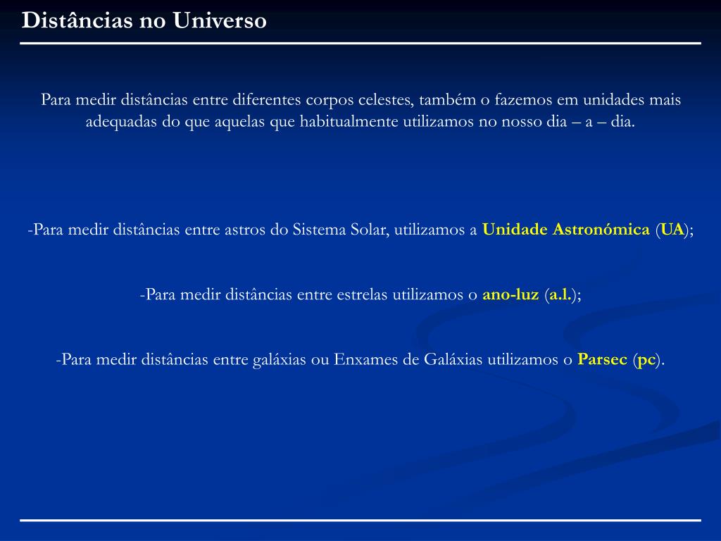 PPT - Unidade Astronómica Ano-luz Parsec PowerPoint Presentation, free  download - ID:1089452