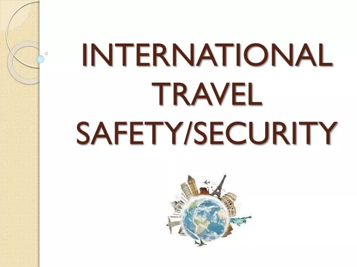 international travel safety security n.