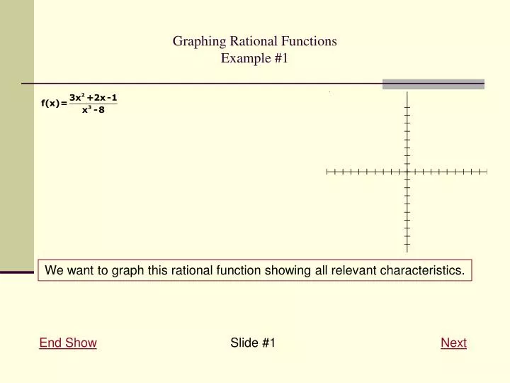 PPT - Graphing Rational Functions Example #1 PowerPoint Presentation ...