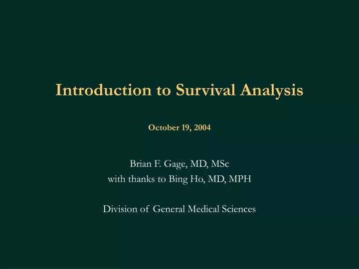 Introduction To Survival Ch 1 PPT - Introduction to Survival Analysis October 19, 2004 PowerPoint