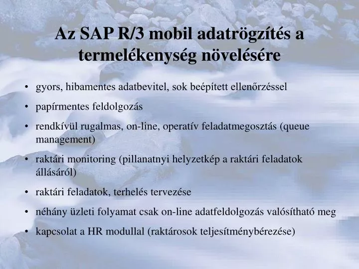 PPT - Az SAP R/3 mobil adatrögzítés a termelékenység növelésére PowerPoint  Presentation - ID:4836008