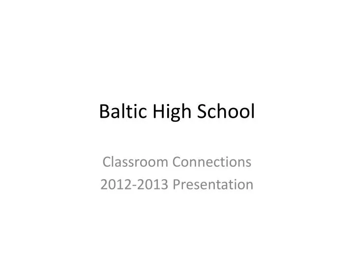 PPT Baltic High School PowerPoint Presentation, free download ID