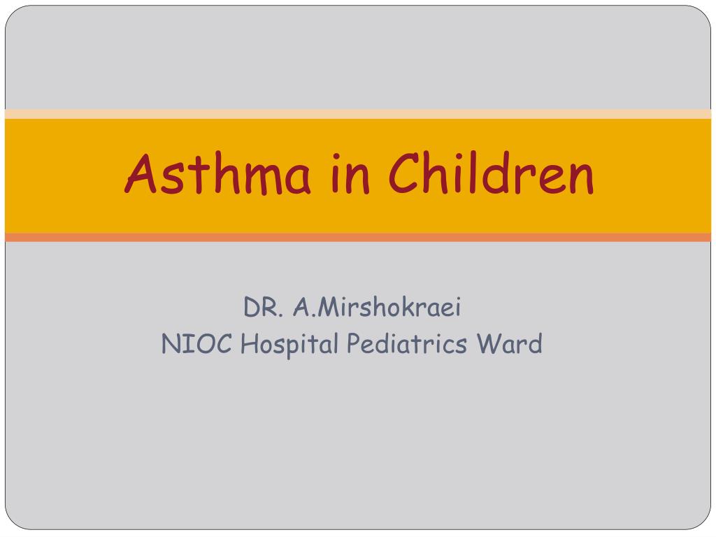 PPT - Asthma in Children PowerPoint Presentation, free download - ID ...