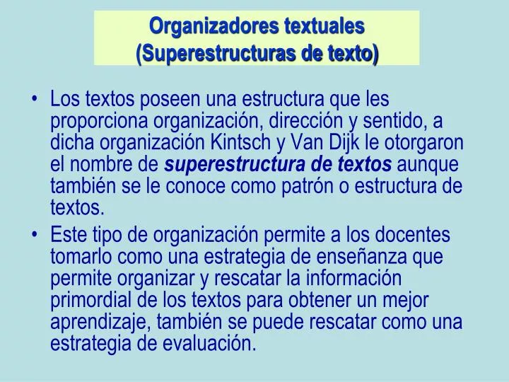 PPT - Organizadores textuales (Superestructuras de texto) PowerPoint  Presentation - ID:4838217