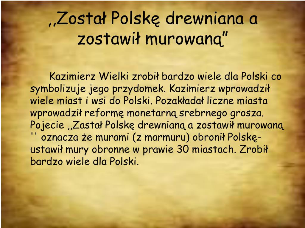 Co Oznacza Zastał Polskę Drewnianą A Zostawił Murowaną PPT - Polska za panowania dynastii Piastów PowerPoint Presentation