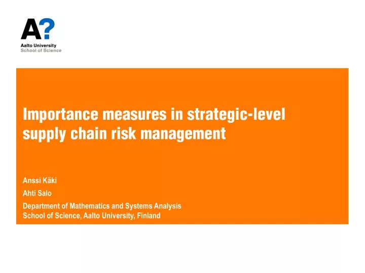 importance measures in strategic level supply chain risk management n.