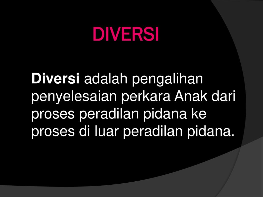 PPT - Diversi Dalam Sistem Peradilan Pidana Anak Indonesia PowerPoint ...