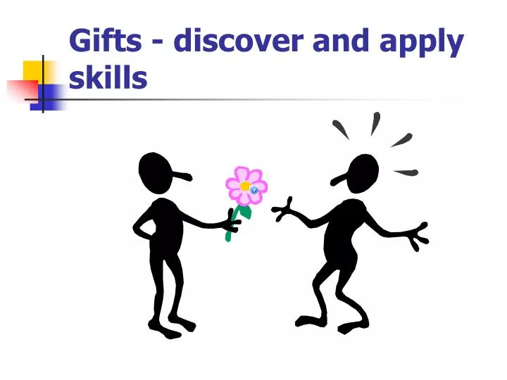 gifts discover and apply skills n.