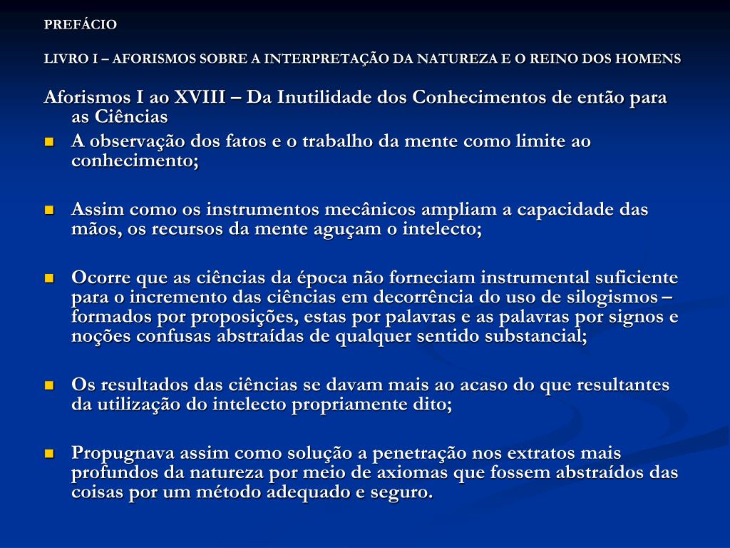 PPT - BACON, Francis, Novum Organum ou Verdadeiras Indicações acerca da  Interpretação da Natureza. PowerPoint Presentation - ID:4843301