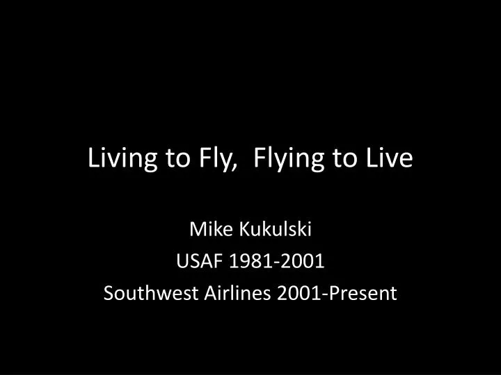 living to fly flying to live n.