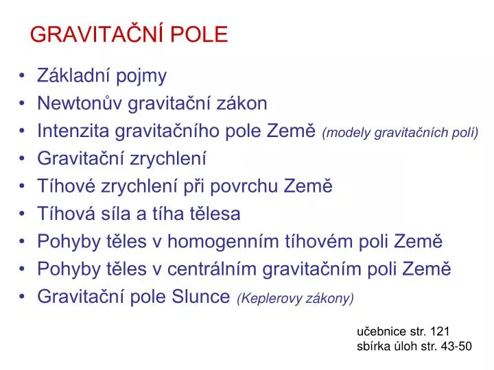 PPT - GRAVITAČNÍ POLE PowerPoint Presentation, free download - ID:4846063