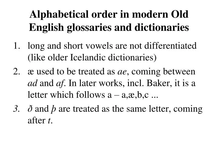 Ppt Alphabetical Order In Modern Old English Glossaries And Dictionaries Powerpoint Presentation Id Ppt Alphabetical Order In Modern Old English Glossaries And Dictionaries Powerpoint Presentation Id