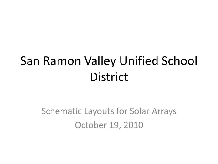 PPT San Ramon Valley Unified School District PowerPoint Presentation