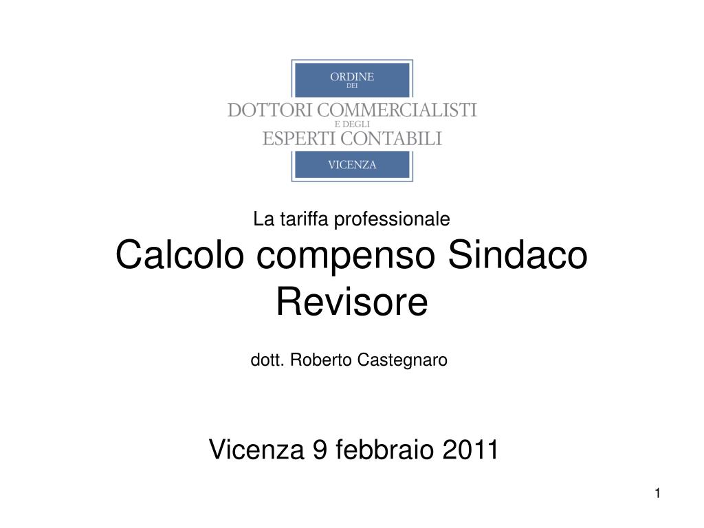 PPT - La tariffa professionale Calcolo compenso Sindaco Revisore PowerPoint  Presentation - ID:4851364