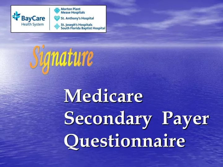 PPT - Medicare Secondary Payer Questionnaire PowerPoint ...