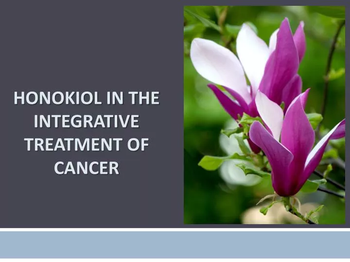 honokiol in the integrative treatment of cancer n.