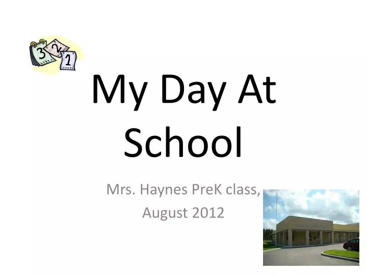 PPT - My Day At School PowerPoint Presentation, free download - ID:4858329