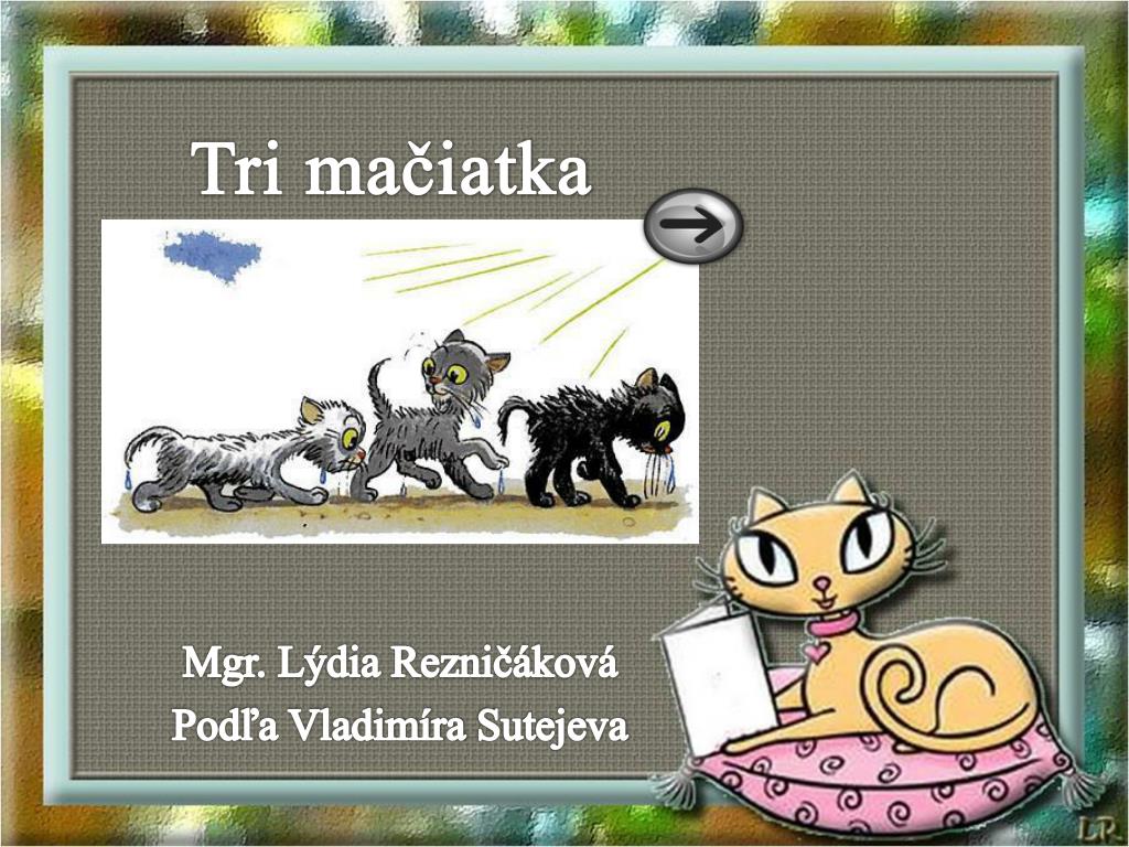 PPT - Tri mačiatka PowerPoint Presentation, free download - ID:4861588