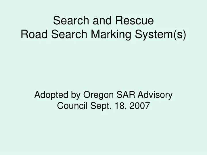 search and rescue road search marking system s n.
