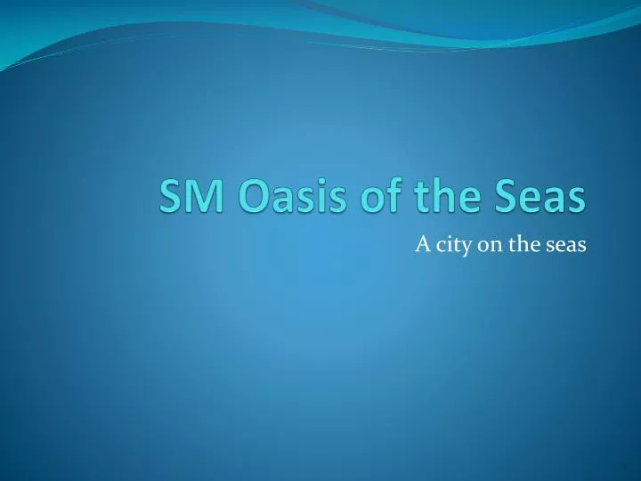 sm oasis of the seas n.