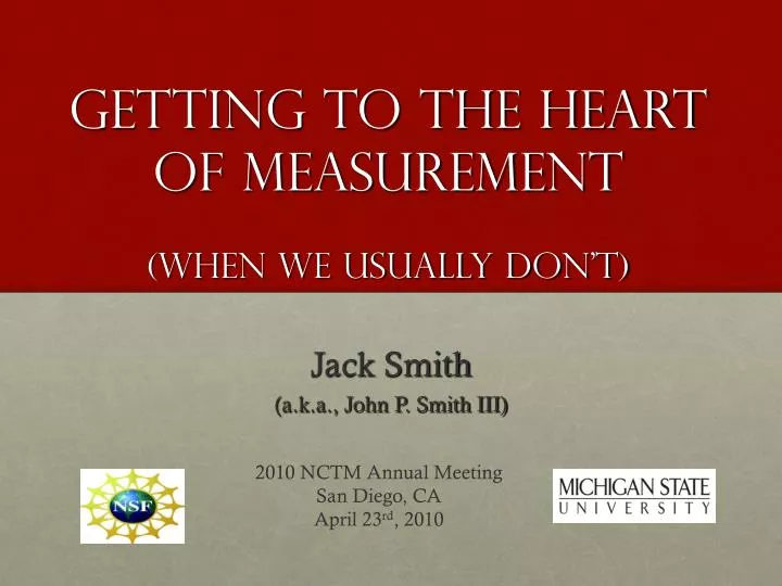 getting to the heart of measurement when we usually don t n.