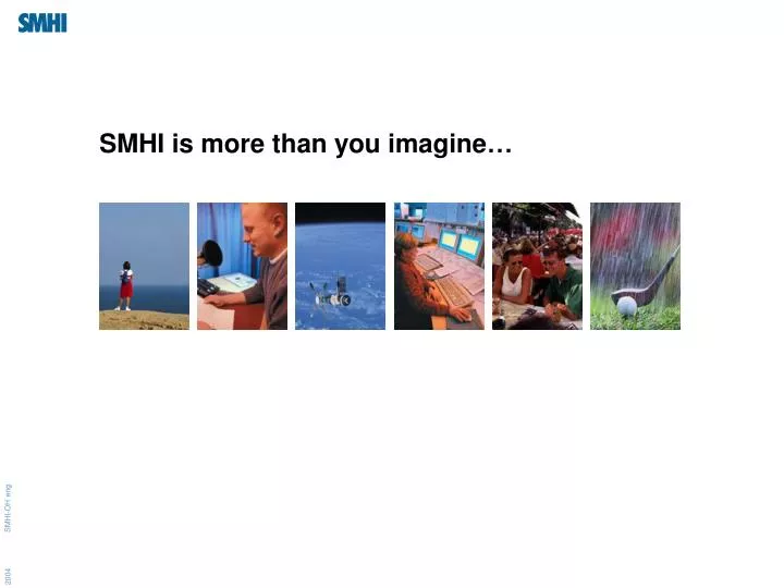 smhi is more than you imagine n.