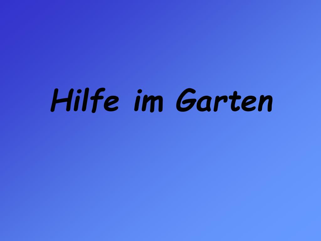 PPT Hilfe im Garten PowerPoint Presentation, free download ID4872466