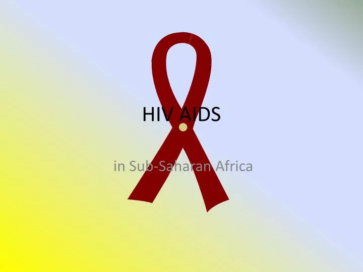 PPT - HIV AIDS PowerPoint Presentation, free download - ID:4874212