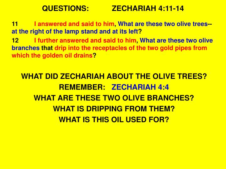 Ppt Outline Zechariah Chapter Four Powerpoint Presentation Id Questions Zechariah 4 11 14