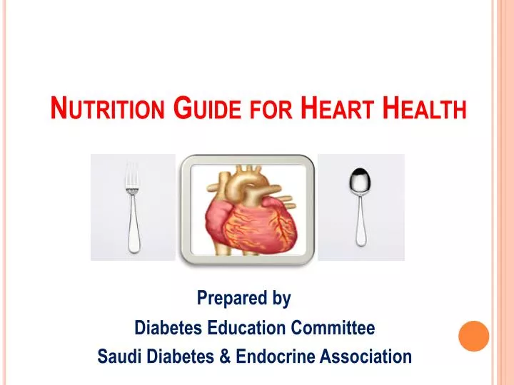 PPT - Nutrition Guide for Heart Health PowerPoint Presentation, free ...