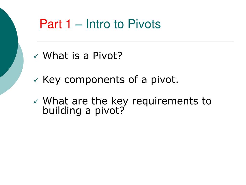 PPT SAITS Learning Opportunities Introduction to Pivots and