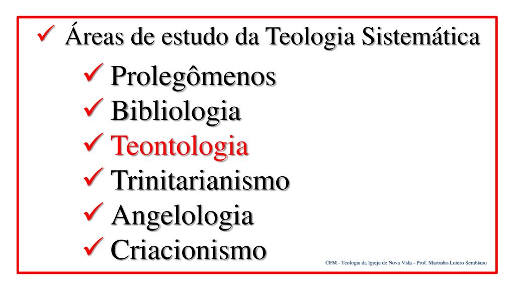 PPT - CFM - Teologia da Igreja de Nova Vida - Prof. Martinho