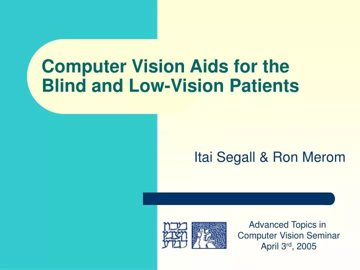 computer vision aids for the blind and low vision patients n.