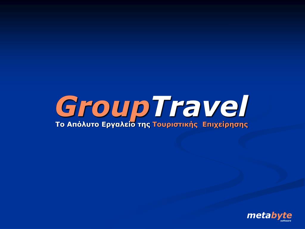 PPT - Group Travel PowerPoint Presentation, free download - ID:4879098