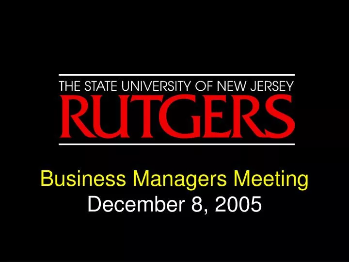business managers meeting december 8 2005 n.