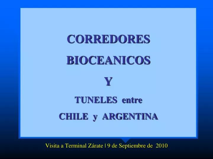 corredores bioceanicos y tuneles entre chile y argentina n.