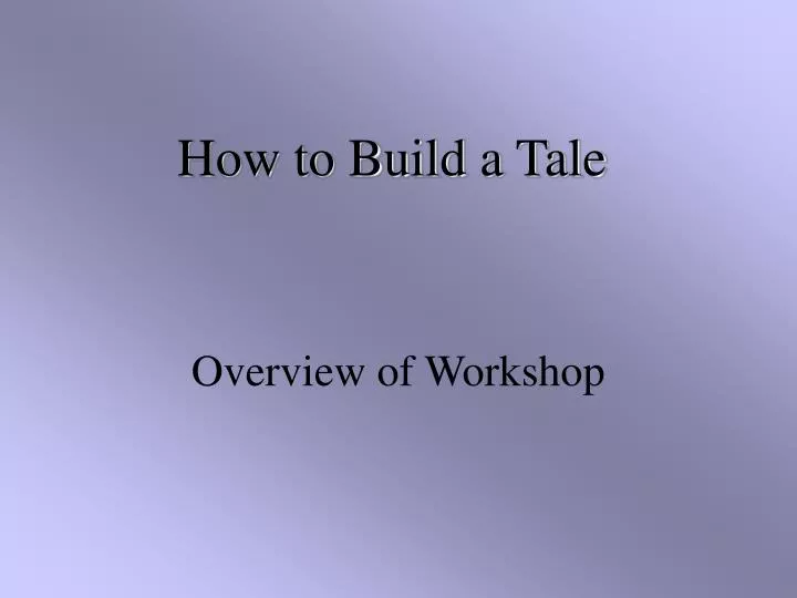 how to build a tale n.