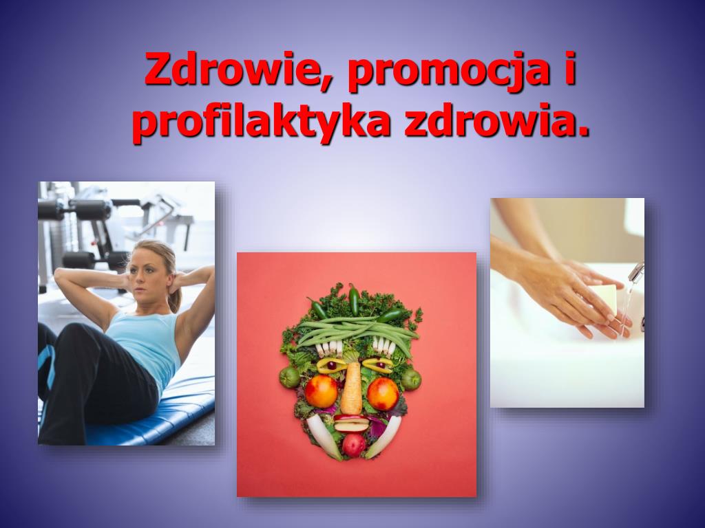PPT  Zdrowie, promocja i profilaktyka zdrowia. PowerPoint Presentation