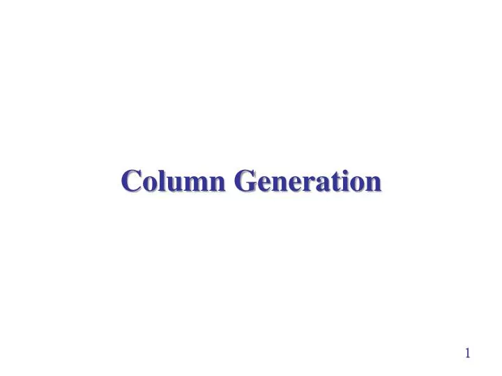 PPT Column Generation PowerPoint Presentation, free download ID4888102