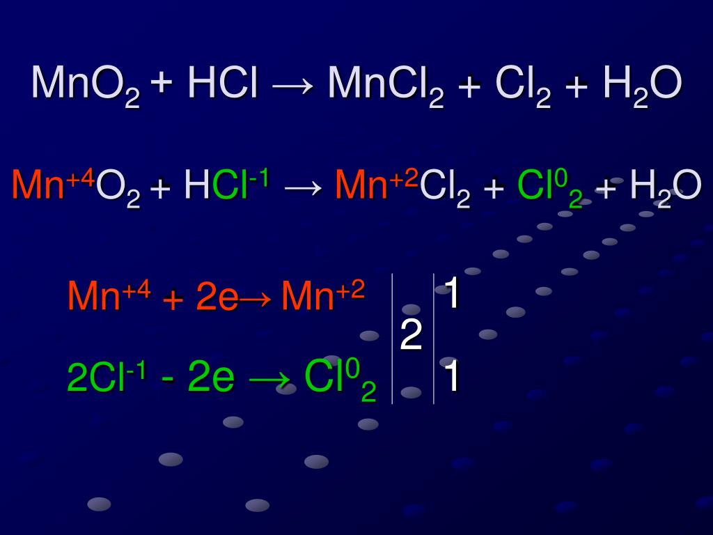 Окислительно восстановительные реакции hcl mno2. Mno2+HCL mncl2+cl2+h2o окислительно восстановительная. Mno2 HCL mncl2 cl2. Mno2 и соляная кислота. Mno2 cl2.