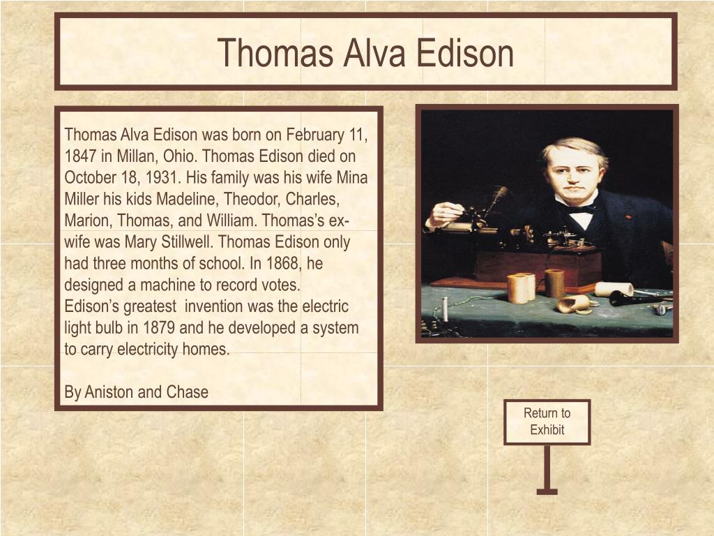 Did he write a book. Thomas Alva Edison текст. Родной штат Томаса Эдисона.
