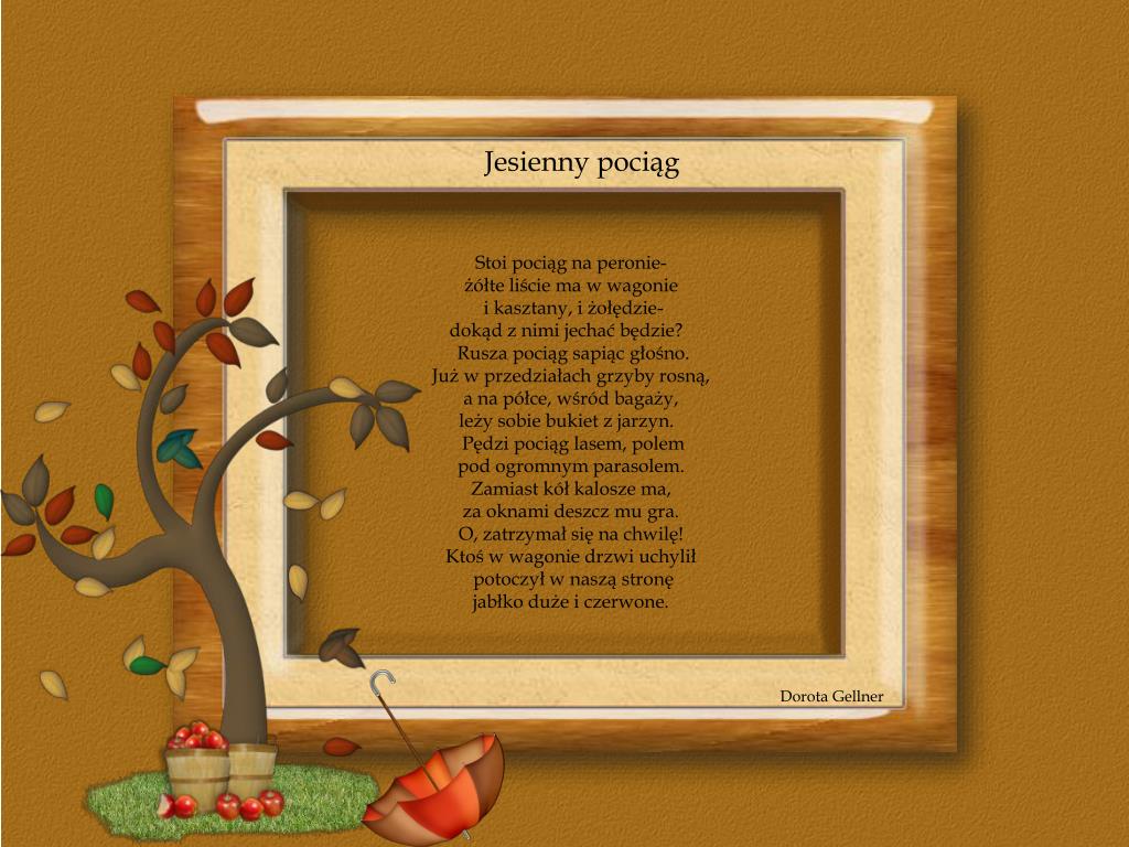 PPT - Jesienne wiersze dla dzieci PowerPoint Presentation, free download -  ID:4900716