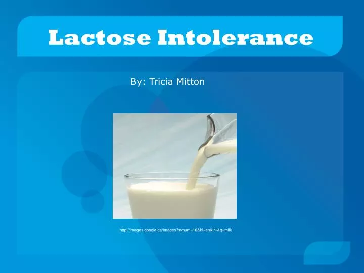 lactose intolerance n.
