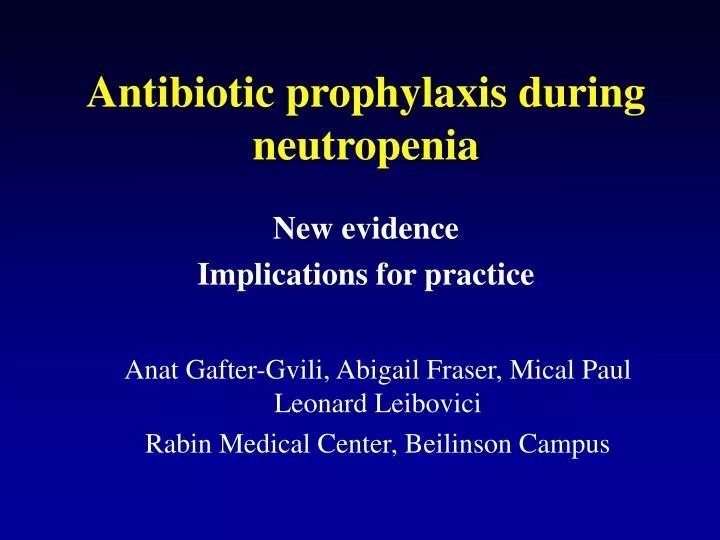 antibiotic prophylaxis during neutropenia n.