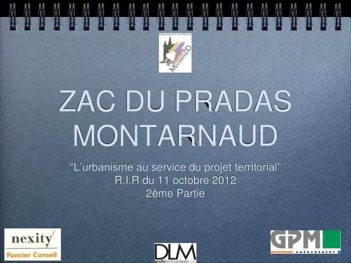 PPT - ZAC DU PRADAS MONTARNAUD PowerPoint Presentation, free download -  ID:4904633