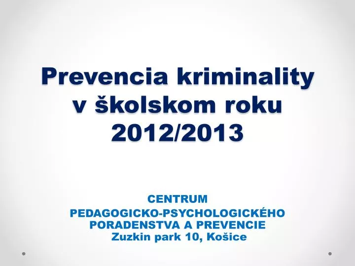 prevencia kriminality v kolskom roku 2012 2013 n.