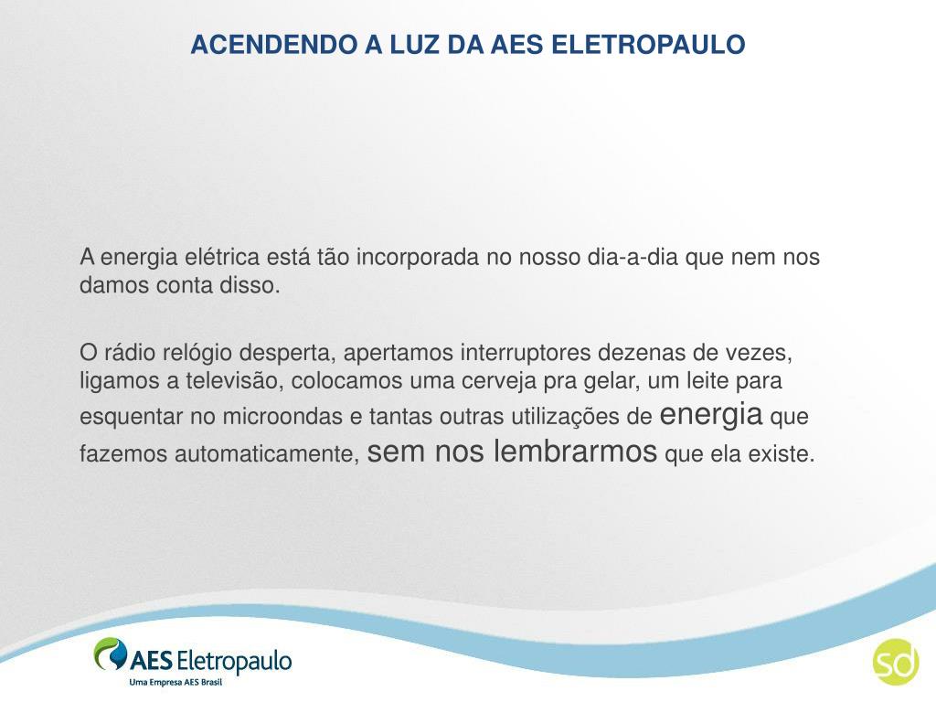 PPT - Projeto AES Eletropaulo Cadastro PowerPoint Presentation, free  download - ID:4908426