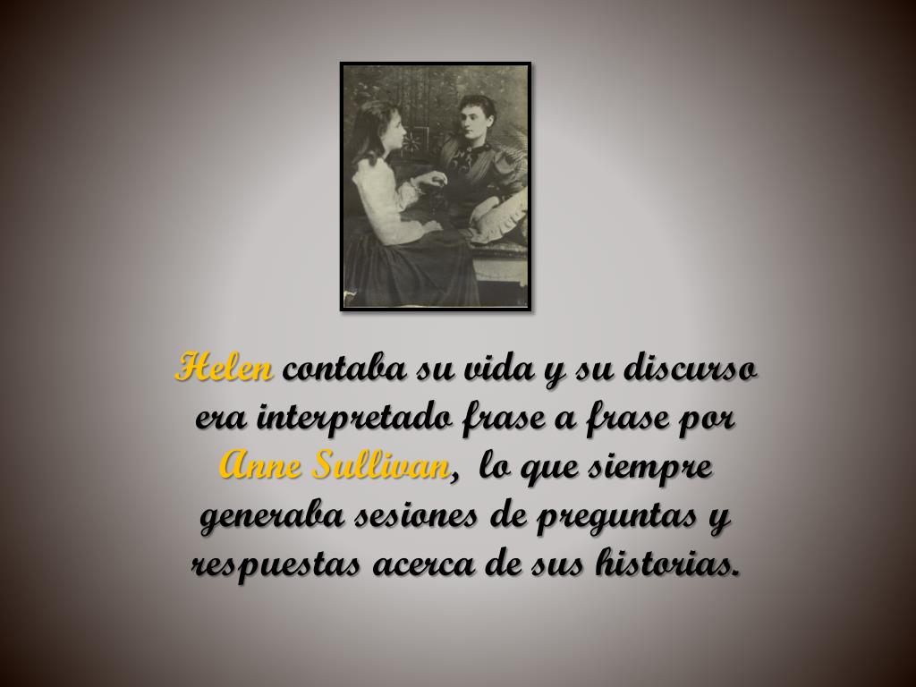 PPT - La historia de Helen Keller y Anne Sullivan PowerPoint Presentation -  ID:4909094