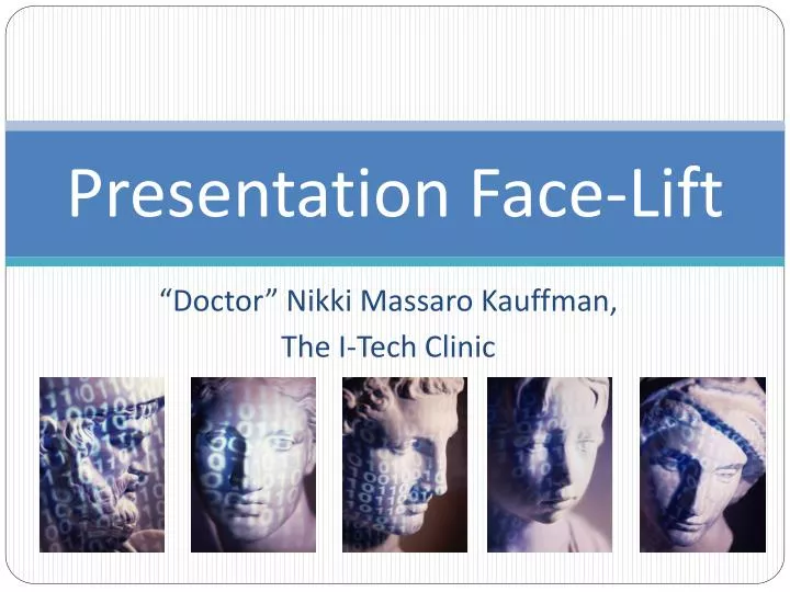 PPT - Presentation Face-Lift PowerPoint Presentation, free download -  ID:4909479