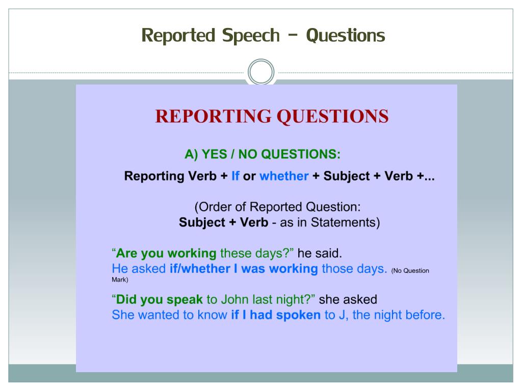Say the following statements in reported speech
